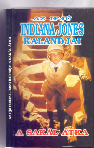 Fordtotta: Sznt Pter - Az ifj Indiana Jones kalandjai: A sakl tka