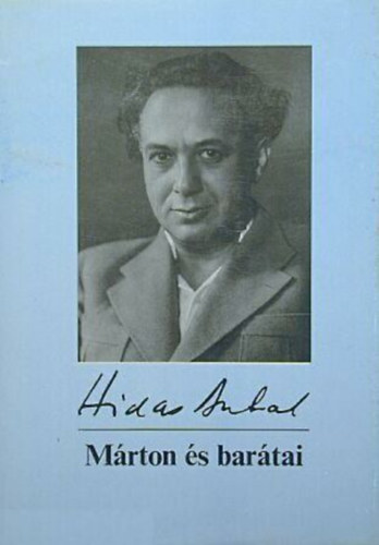 Hidas Antal - M�rton �s bar�tai
