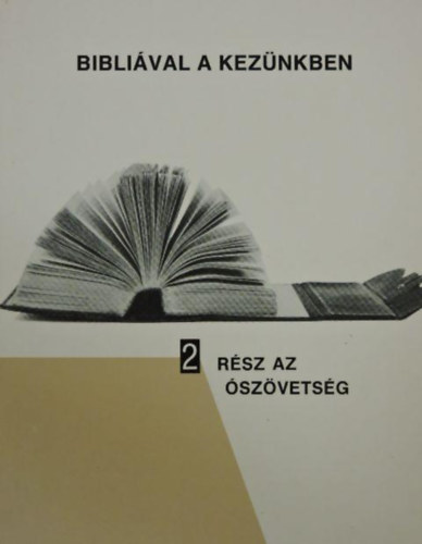 Bibliával a kezünkben 2. rész