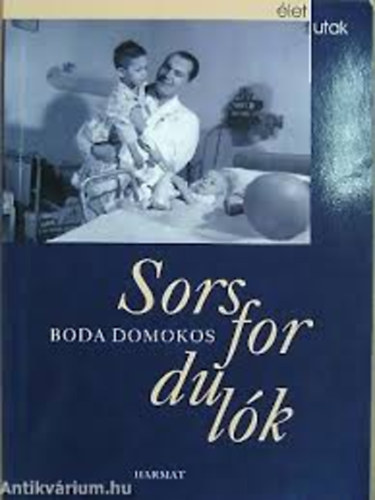 Boda Domokos - Sorsfordulk