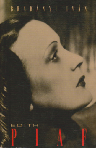 Bradányi Iván - Edith Piaf
