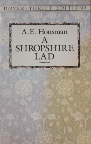 A. E. Housman - A Shropshire Lad