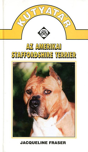 Jacqueline Fraser - Kutyatár-az amerikai staffordshire terrier