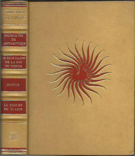 Selection du livre: empereurs de l'antarctique - le sous-marin de la fin... - carole - la coul�e du diable