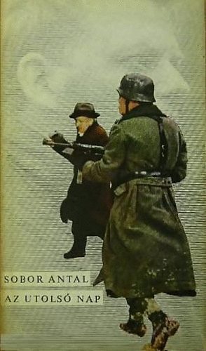Sobor Antal - Az utols� nap