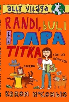 Karen McCombie - Randi, buli s a papa titkai