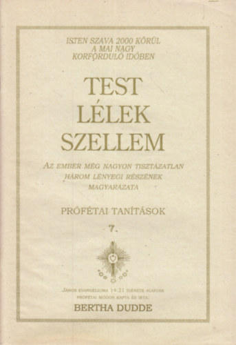 Bertha Dudde - Test, l�lek, szellem
