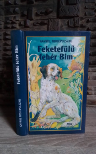 Dian Viktória Gavriil Trojepolszkij (szerk.) - Feketefülű fehér Bim - Szecskó Péter Rajzaival (Harmadik, felújított kiadás 2004)