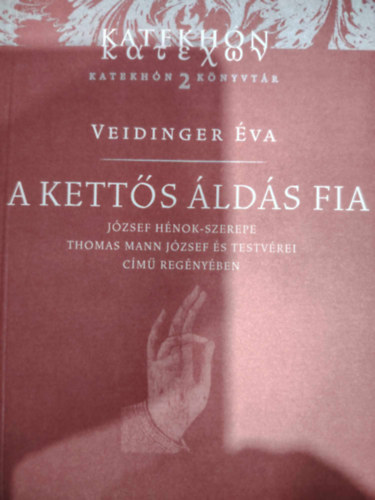 Veidinger �va - A kett�s �ld�s fia