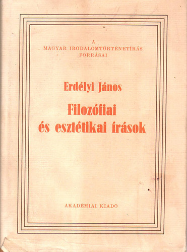 Erdlyi Jnos - Filozfiai s eszttikai rsok