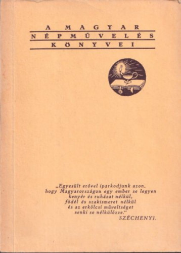 Fekete J.-Váradi J. (szerk.) - Gróf Széchenyi István tanításai