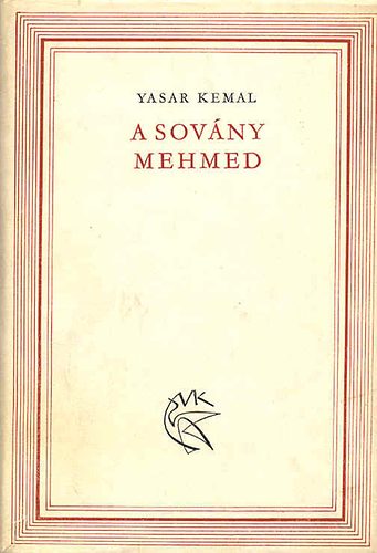 Yasar Kemal - A sov�ny Mehmed