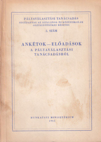 Anktok - eladsok a plyavlasztsi tancsadsrl ( Plyavlasztsi Tancsads 2. szm )