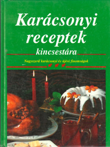 Phoenix Knyvkiad - Karcsonyi receptek kincsestra