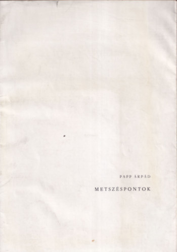 Papp �rp�d - Metsz�spontok (dedik�lt �s sz�mozott!)