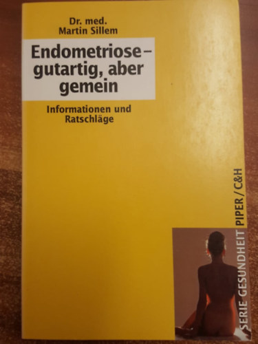 Dr. Martin Sillem - Endometriose - gutartig, aber gemein