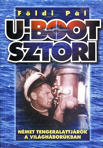 F�ldi P�l - U-Boot sztori