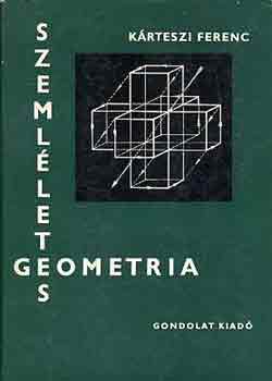 Krteszi Ferenc - Szemlletes geometria