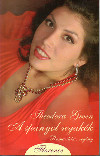 Theodora Green - A spanyol nyakk