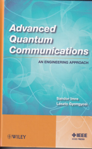 Sandor Imre Laszlo Gyongyosi - Advanced Quantum Communications