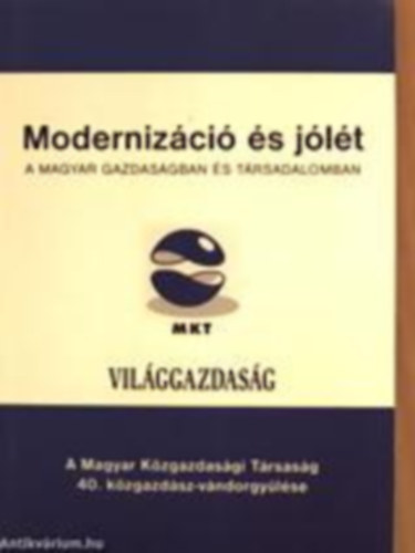 Modernizci s jlt a magyar gazdasgban s trsadalomban