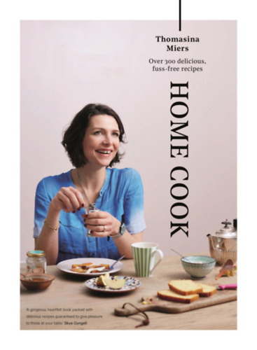 Thomasina Miers - Home Cook (Szak�csk�nyv)