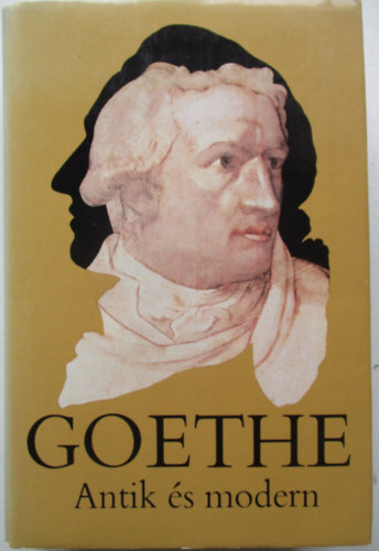 Goethe - Antik �s modern