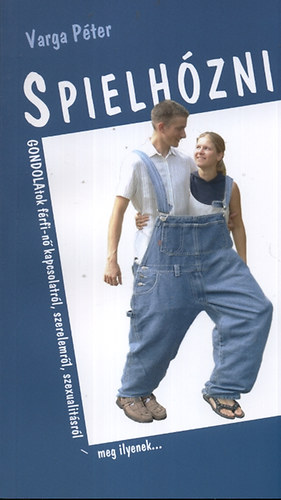 Varga Péter - Spielhózni