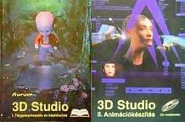 Arany Sndor - 3D Studio I-II. (Trgyszerkeszts s kpkszts - Animcikszts)