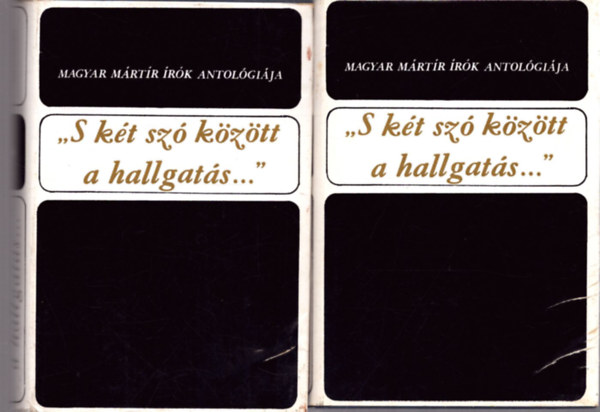 - Sík Cs. (szerk.) Keresztury D - "S két szó között a hallgatás..." /Magyar mártír írók antológiája I-II