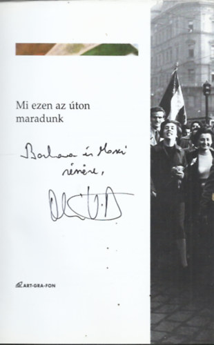 Mi ezen az �ton maradunk (1956-2002)