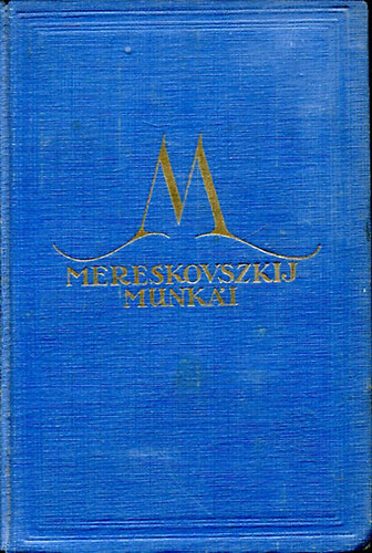 Dimitrij Mereskovszki - Mereskovszkij munki - Nagy Pter III-IV. (egybektve)