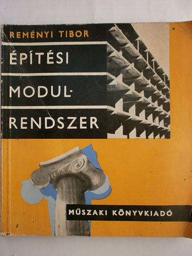 Reményi Tibor - Építési modulrendszer