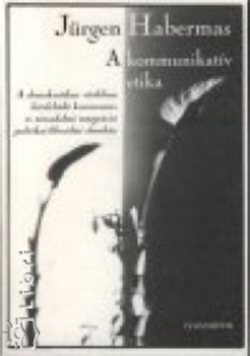 J�rgen Habermas - A kommunikat�v etika