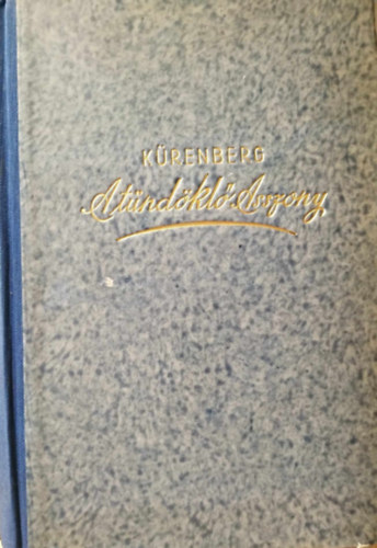 Joachim Von Krenberg - A tndkl asszony I-II.