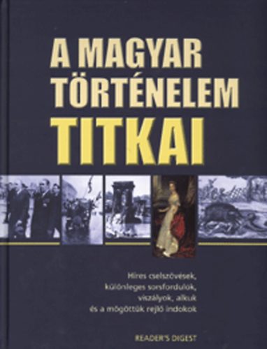 Reader's Digest - A magyar t�rt�nelem titkai