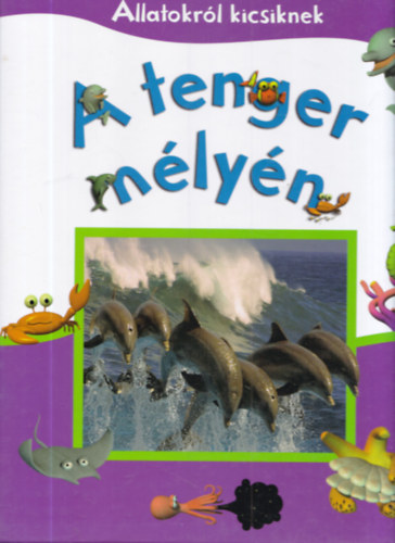 A tenger mélyén - Állatokról kicsiknek