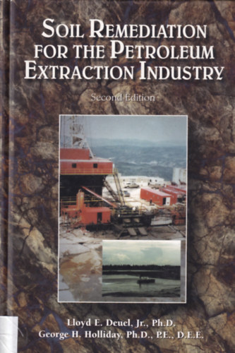 George H. Holliday Lloyd E. Deuel - Soil Remediation for the Petroleum Extraction Industry