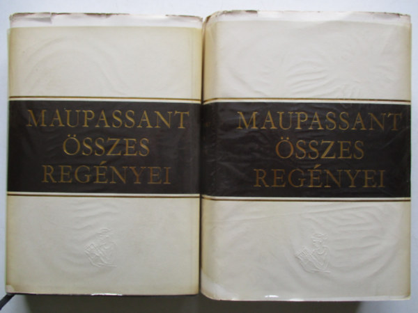 Guy de Maupassant - Maupassant �sszes reg�nyei I-II.