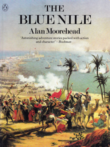Alan Moorehead - The Blue Nile