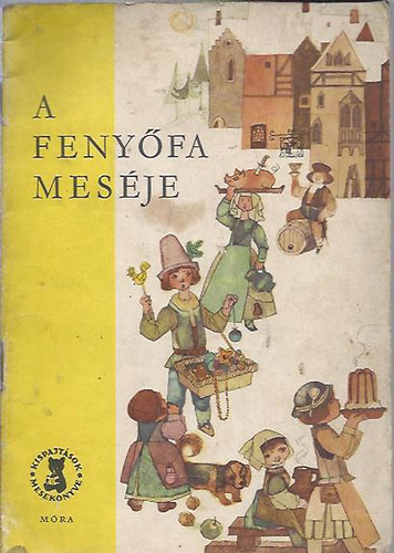 A fenyfa mesje