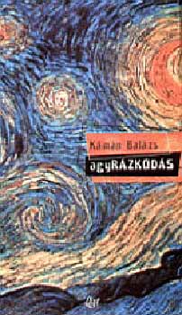 K�m�n Bal�zs - Agyr�zk�d�s