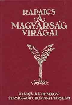 Dr. Rapaics Raymund - A magyarság virágai