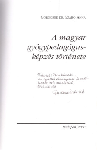 Gordosn dr. Szab Anna - A magyar gygypedaggus-kpzs trtnete