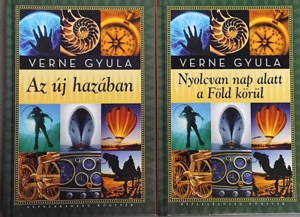 Verne Gyula - 2db Verne Gyula műveiből: Az új hazában + Nyolcvan nap alatt a Föld körül (Népszabadság Könyvek)