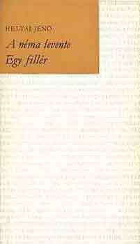 Heltai Jen� - A n�ma levente-Egy fill�r