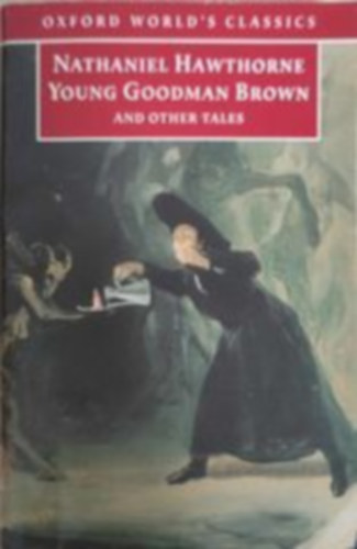 Nathaniel Hawthorne - Young Goodman Brown