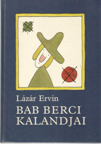 Lázár Ervin - Bab Berci kalandjai