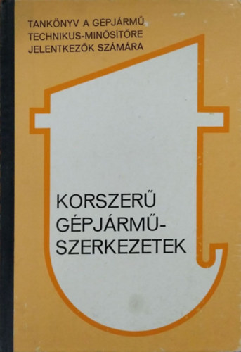 Gion J�nos �s mtsai. - Korszer� g�pj�rm�szerkezetek