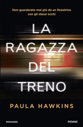 Paula Hawkins - La ragazza del treno (" A l�ny a vonaton" olasz nyelven)
